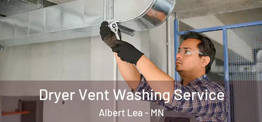  Dryer Vent Washing Service Albert Lea - MN