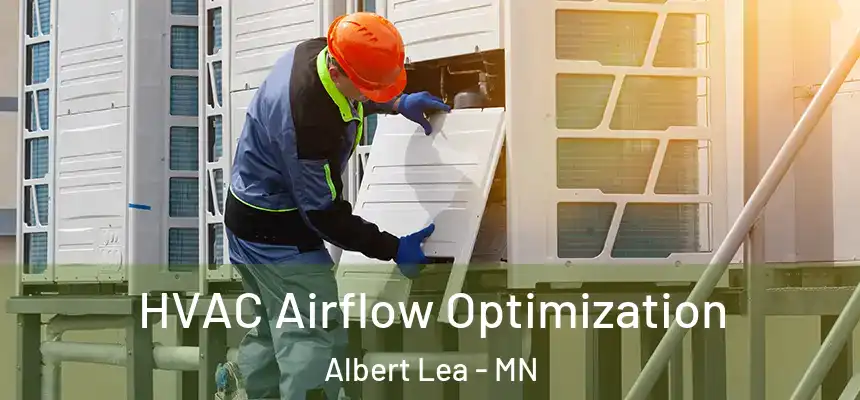  HVAC Airflow Optimization Albert Lea - MN